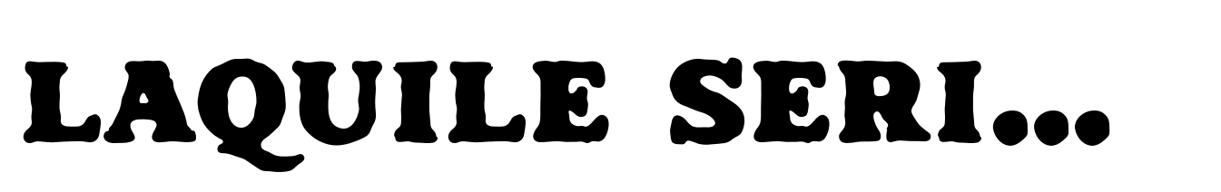 Laquile Serif Rough